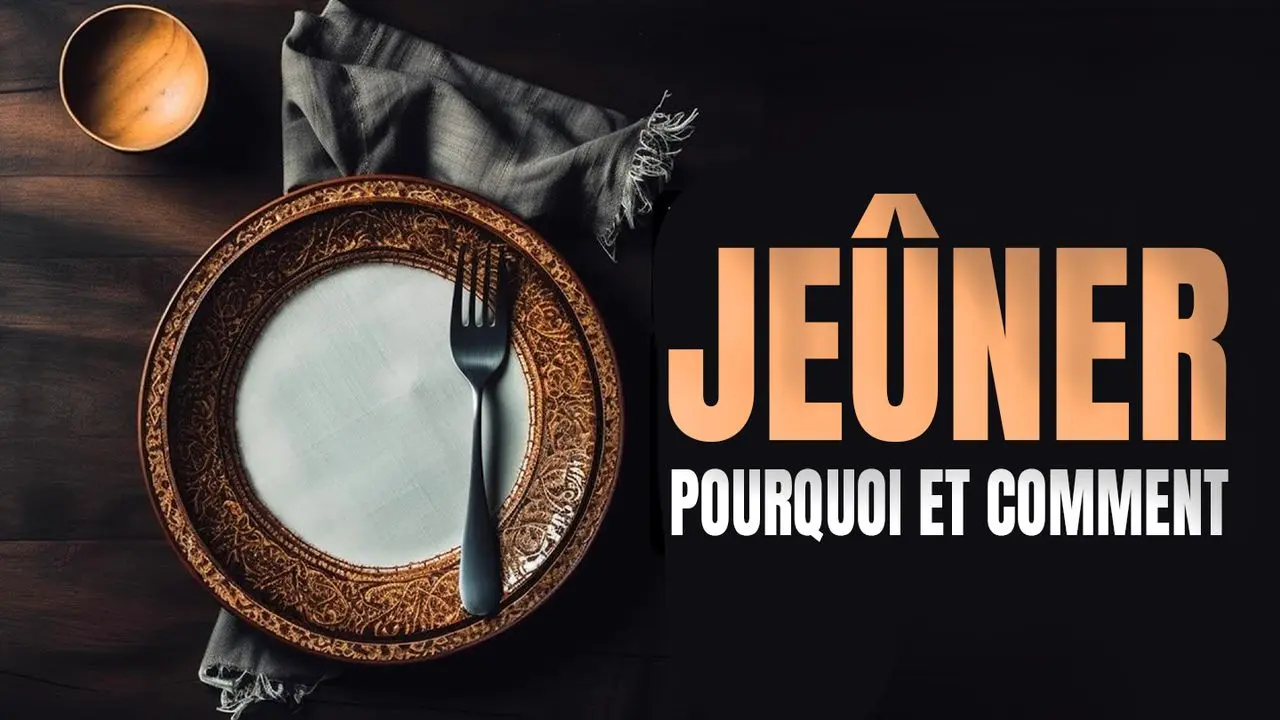 Comment jeûner efficacement?